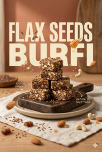 flax seedsBurfi /ஆளி விதை பர்ஃபி